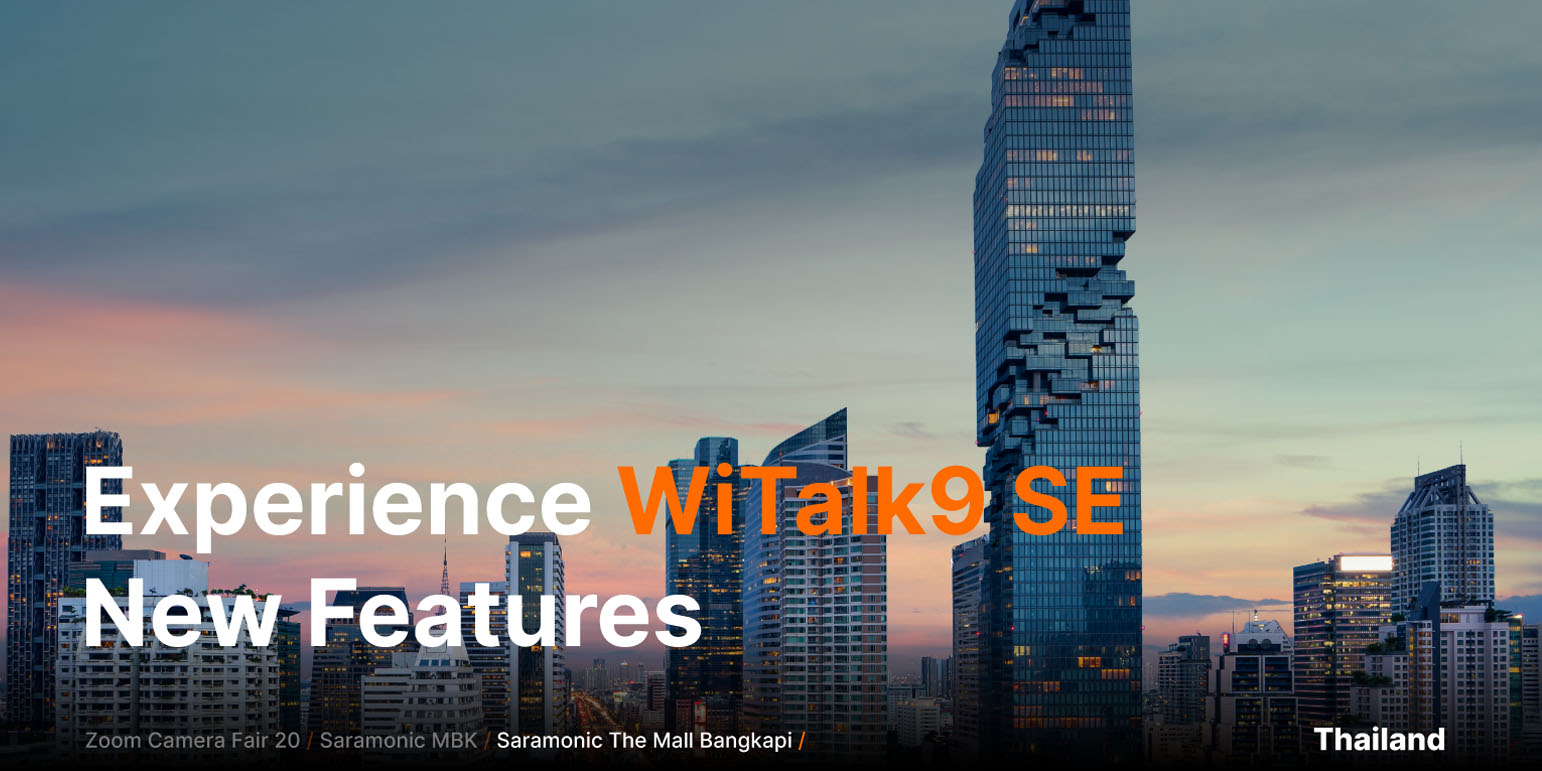 Demo Day: Experience WiTalk9 SE New Features