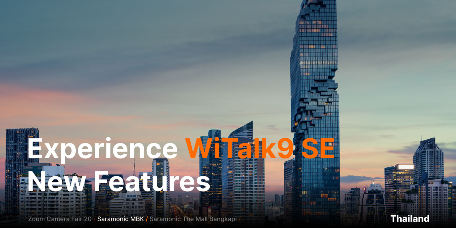 Demo Day: Experience WiTalk9 SE New Features