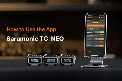 Saramonic TC-NEO | How to Get Higher Efficiency with Saramonic System App