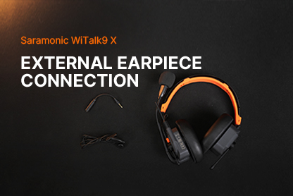 Saramonic Witalk9 X | External Earpiece Connection