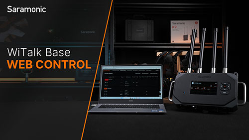 Saramonic WiTalk Base | Web Control Tutorial